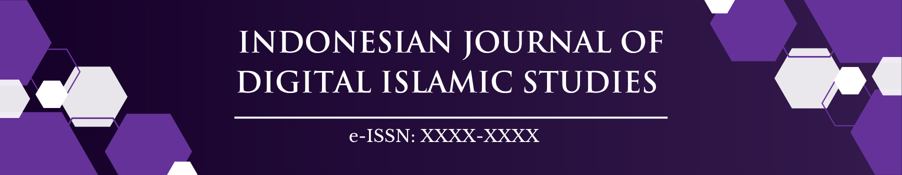 Indonesian Journal of Digital Islamic Studies (IJDIS)